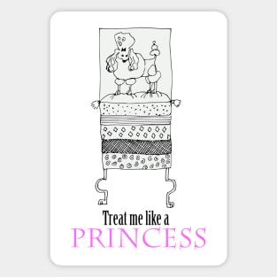 Treat me like a Princess Magnet